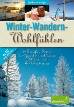 Frischluft Edition Winter-Wandern-Wohlfühlen In Bunt