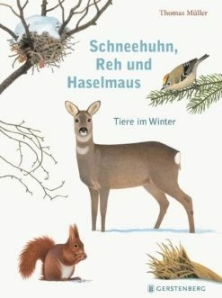 Gerstenberg Schneehuhn, Reh Und Haselmaus | Tiere Im Winter