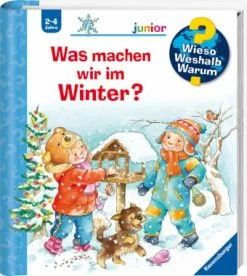 Alternative view of Ravensburger Wieso? Weshalb? Warum? Junior, Band 58: Was Machen Wir Im Winter? In Bunt