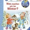 Ravensburger Wieso? Weshalb? Warum? Junior, Band 58: Was Machen Wir Im Winter? In Bunt