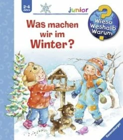 Ravensburger Wieso? Weshalb? Warum? Junior, Band 58: Was Machen Wir Im Winter? In Bunt