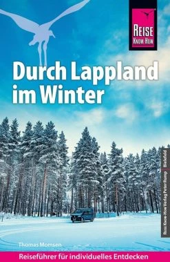 Reise Know-How Verlag Reise Know-How Reiseführer Durch Lappland Im Winter